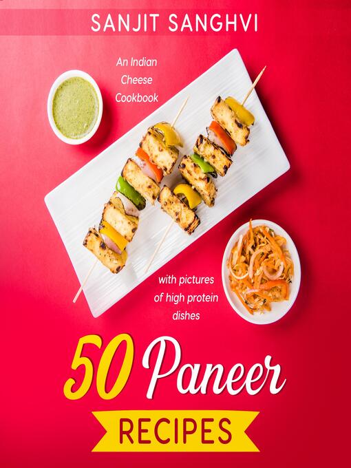 Title details for 50 Paneer Recipes by Sanjit Sanghvi - Wait list